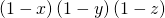 \left( 1-x\right) \left( 1-y\right) \left( 1-z\right)