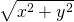 \sqrt{% x^{2}+y^{2}}